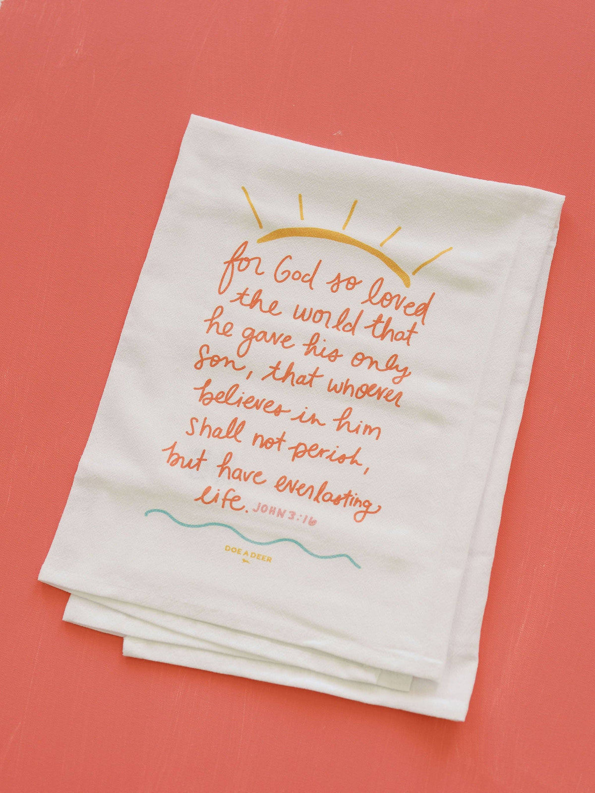 For God So Loved Flour Sack Towel