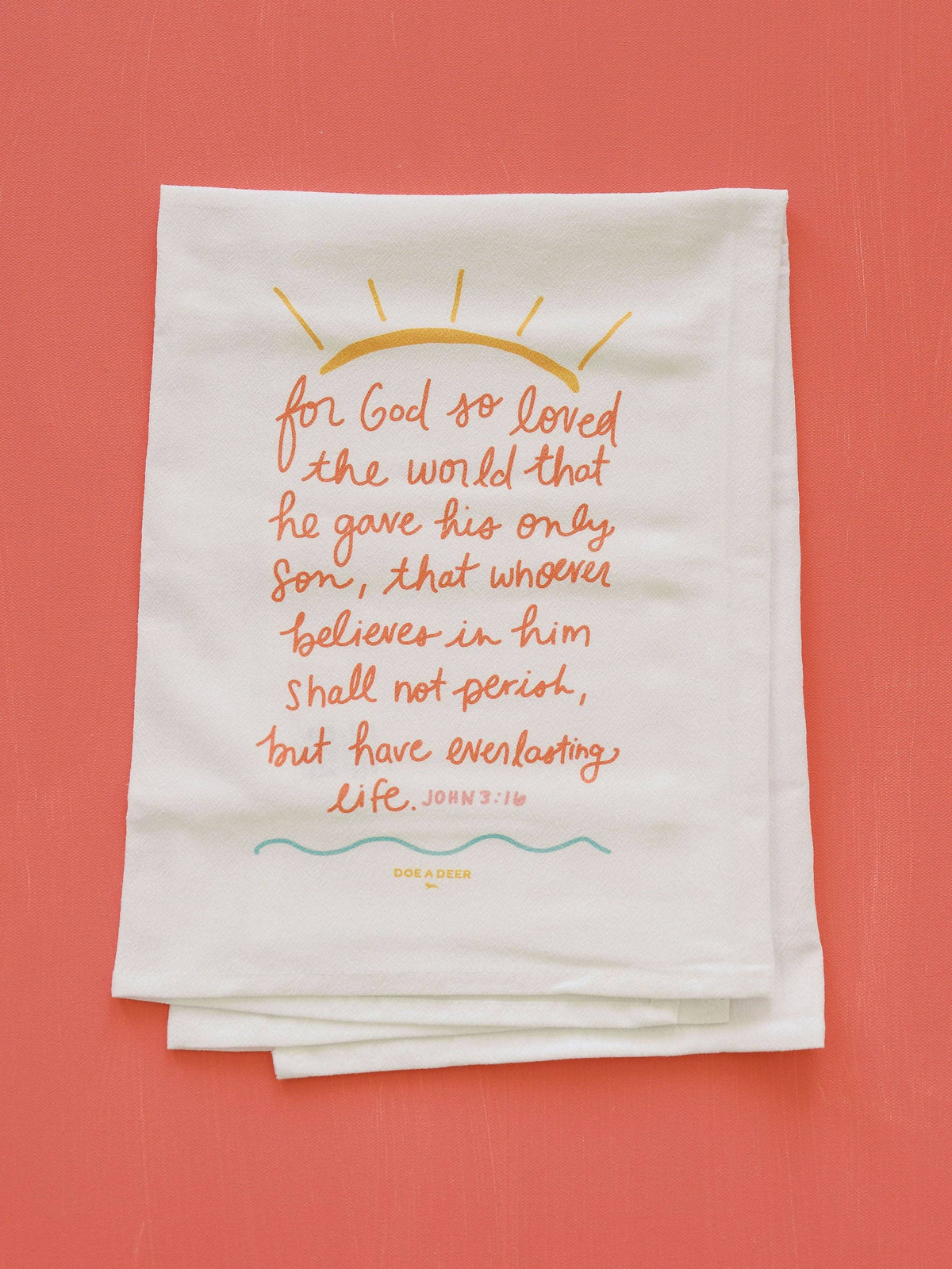 For God So Loved Flour Sack Towel