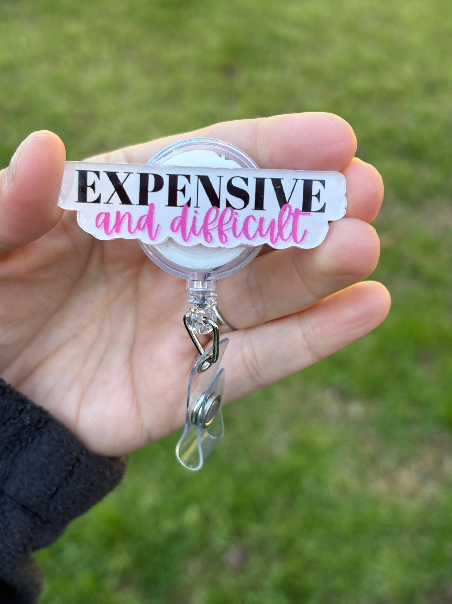 Expensive and Difficult Acrylic Badge Reel